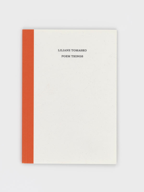 LILIANE TOMASKO - POEM THINGS